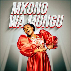 Rose Muhando – Mkono Wa Mungu | Latest Tanzanian Worship Song | Download MP3